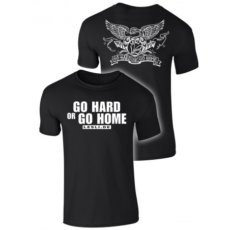 Lesli Fan T-Shirt GO HARD OR GO HOME